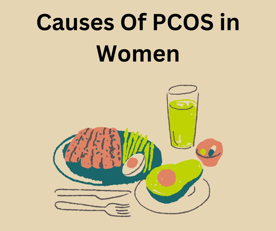 Causes Of PCOS in Women