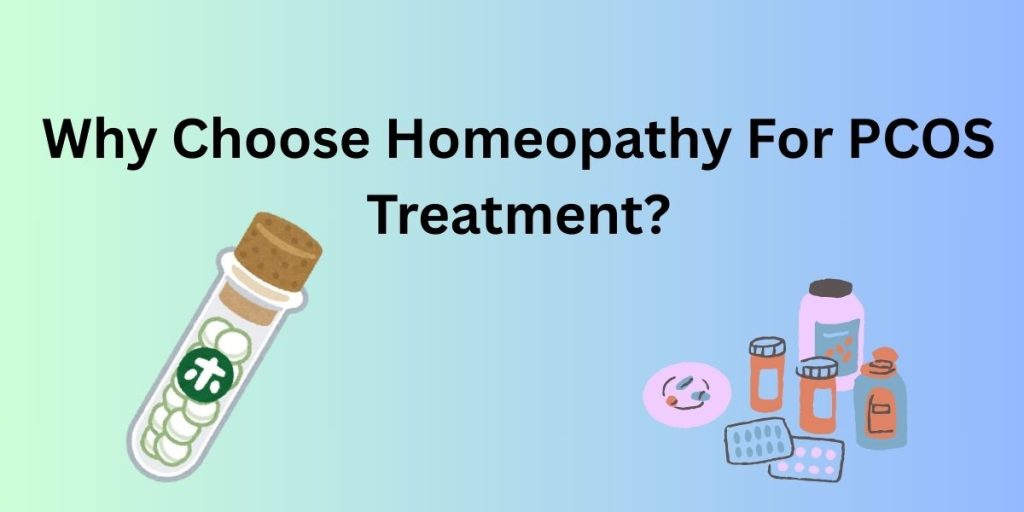 Why Choose Homeopathy For PCOS Treatment